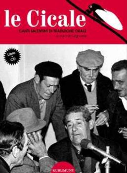 Visualizza i dettagli per Le Cicale. Canti salentini di tradizione orale + cd Immagine di Le Cicale. Canti salentini di tradizione orale + cd